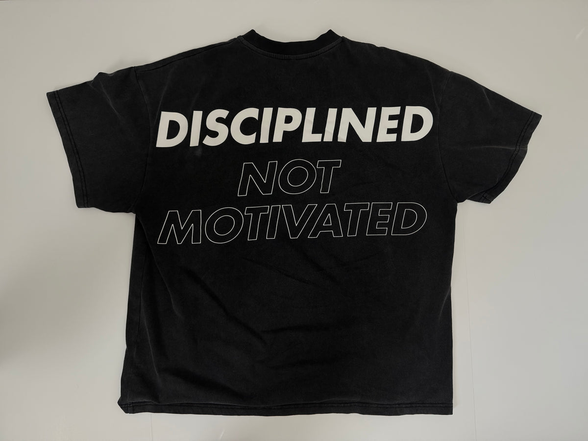 DISCIPLINED NOT MOTIVATED LEGACY TEE
